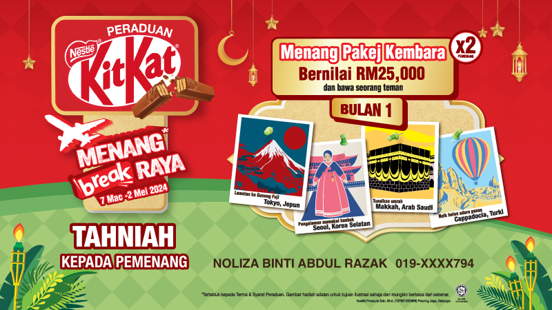 KITKAT Break Raya - Winners Announcement - HADIAH MINGGUAN_Week 4